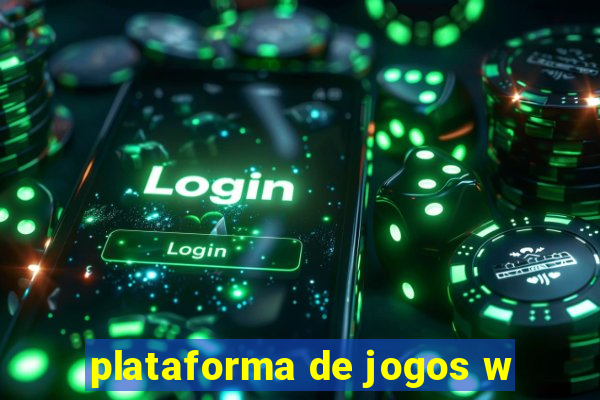 plataforma de jogos w